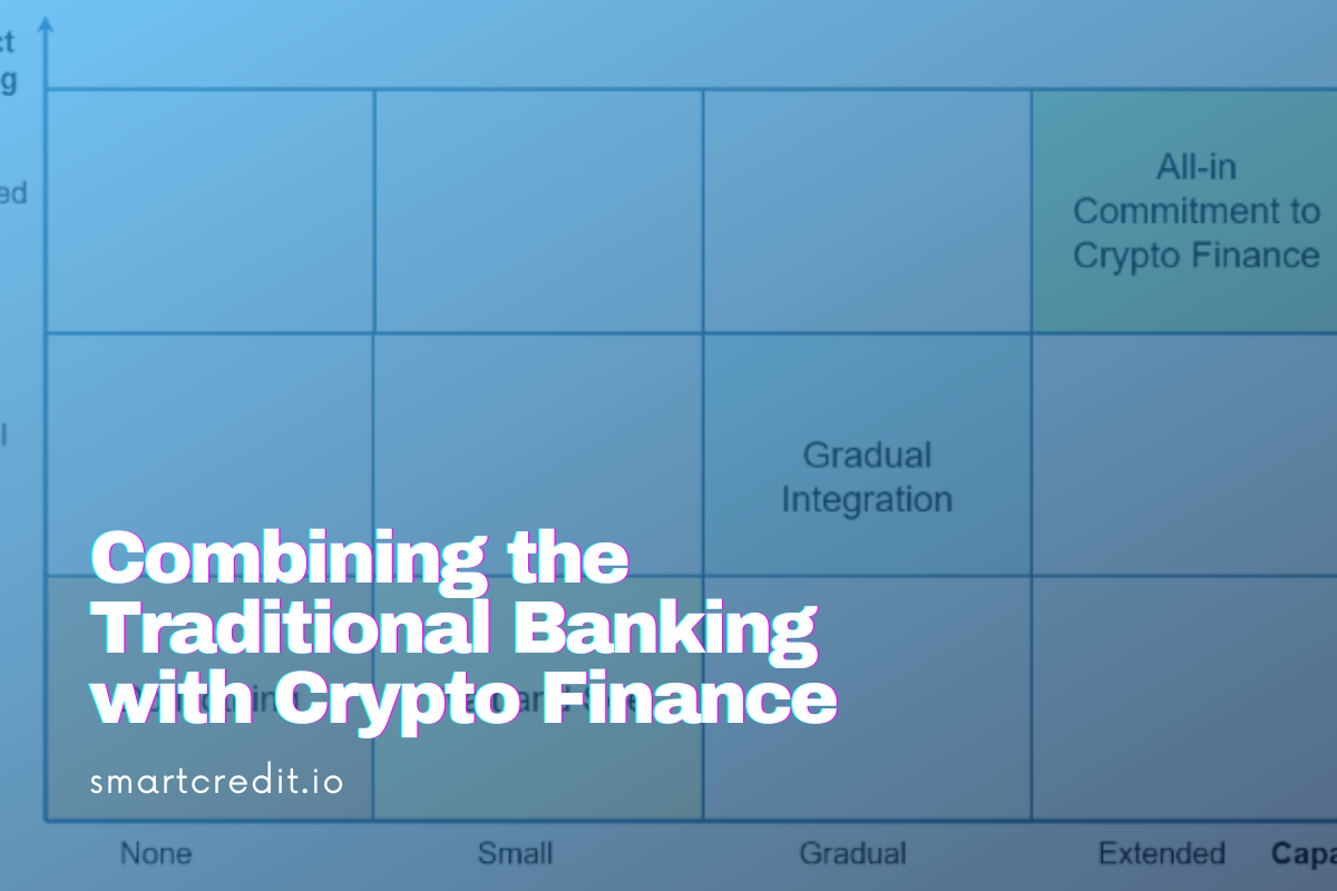 Combining the Traditional Banking with Crypto Finance