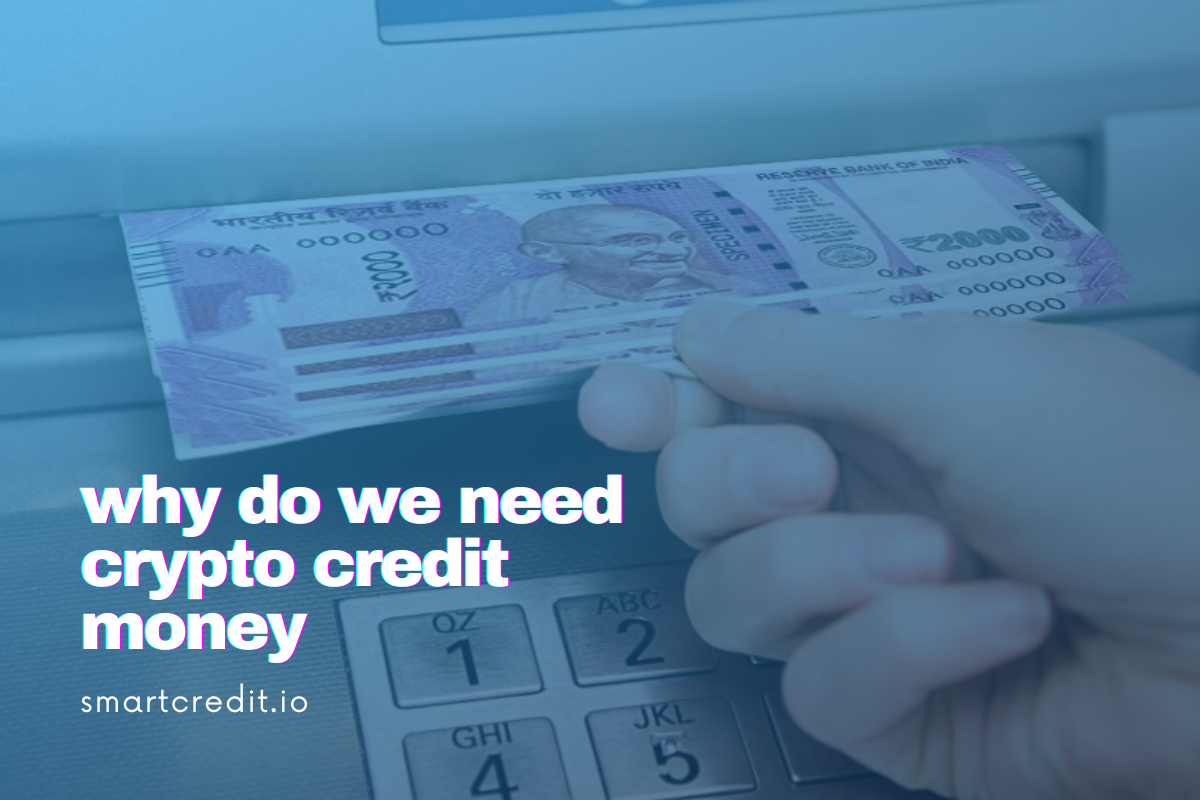 why do we need crypto credit money