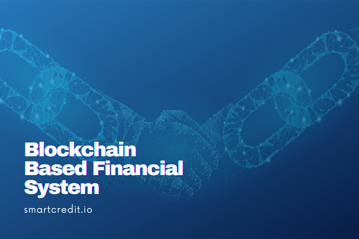 Blockchain Based Financial System