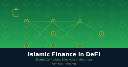 Islamic Finance Meets DeFi: Complete Guide to Halal Cryptocurrency & Sharia-Compliant Lending